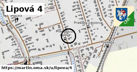 Lipová 4, Martin