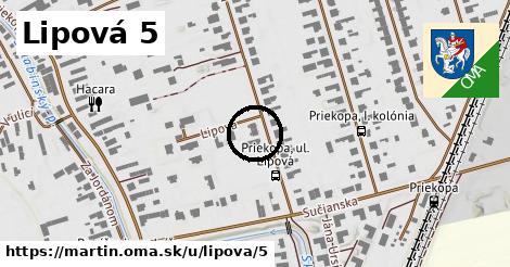 Lipová 5, Martin