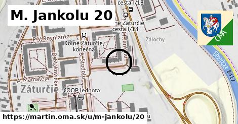 M. Jankolu 20, Martin