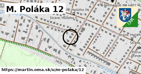 M. Poláka 12, Martin