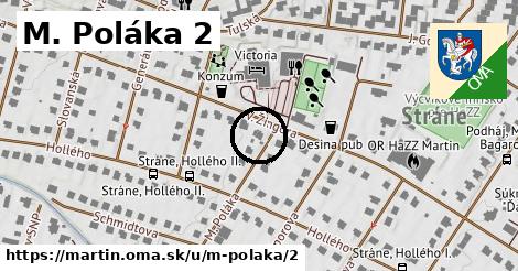 M. Poláka 2, Martin