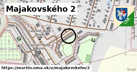 Majakovského 2, Martin