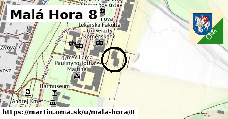 Malá Hora 8, Martin