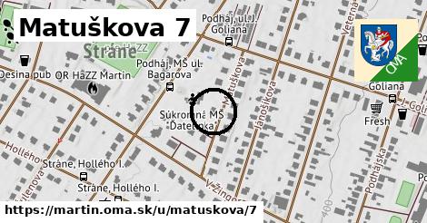 Matuškova 7, Martin