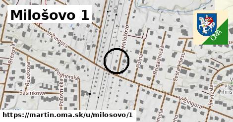 Milošovo 1, Martin