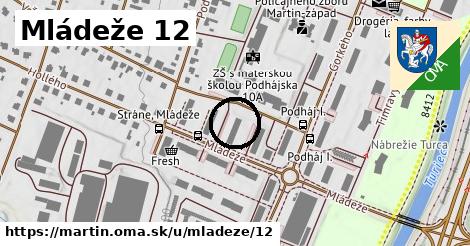 Mládeže 12, Martin