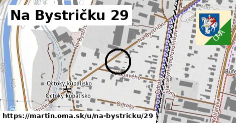 Na Bystričku 29, Martin