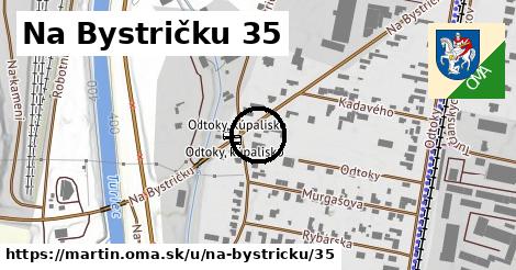 Na Bystričku 35, Martin