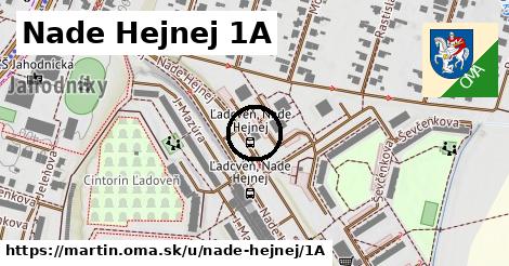 Nade Hejnej 1A, Martin