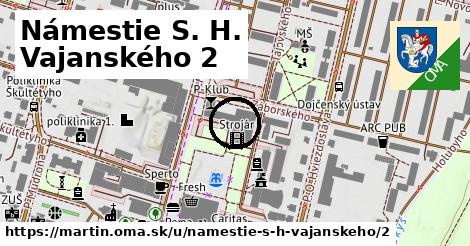 Námestie S. H. Vajanského 2, Martin