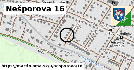 Nešporova 16, Martin