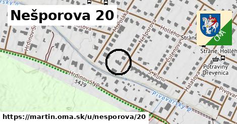 Nešporova 20, Martin