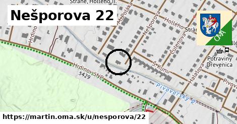 Nešporova 22, Martin