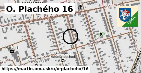 O. Plachého 16, Martin
