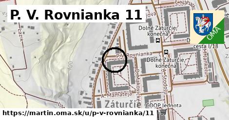 P. V. Rovnianka 11, Martin