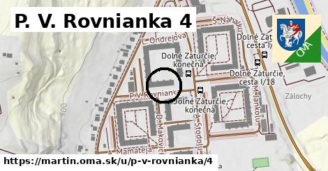 P. V. Rovnianka 4, Martin