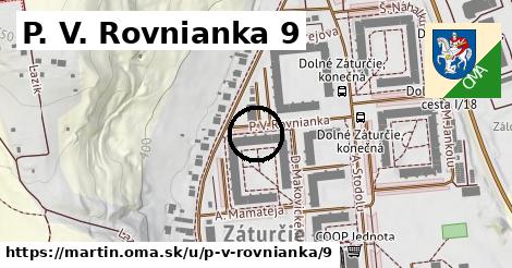 P. V. Rovnianka 9, Martin