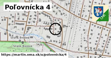 Poľovnícka 4, Martin