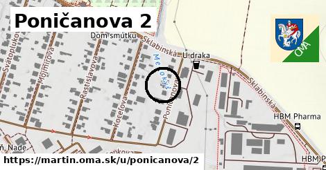 Poničanova 2, Martin