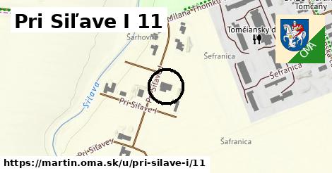 Pri Siľave I 11, Martin