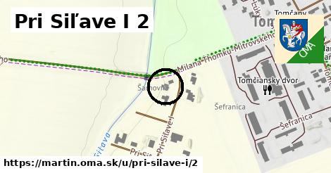 Pri Siľave I 2, Martin