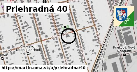 Priehradná 40, Martin