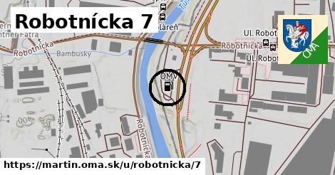 Robotnícka 7, Martin