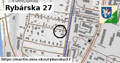 Rybárska 27, Martin