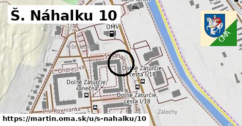 Š. Náhalku 10, Martin