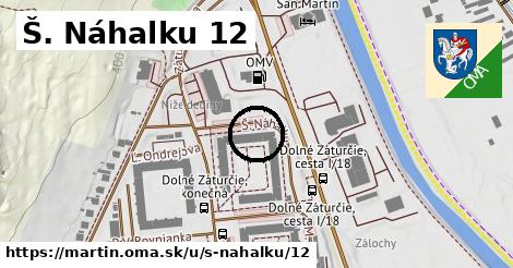 Š. Náhalku 12, Martin