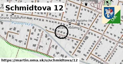 Schmidtova 12, Martin