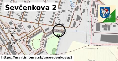 Ševčenkova 2, Martin