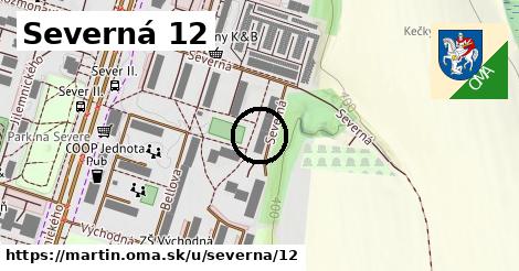 Severná 12, Martin