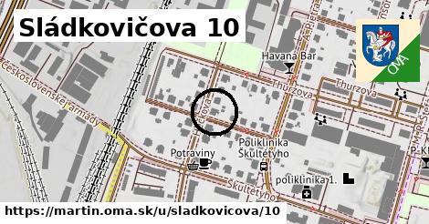 Sládkovičova 10, Martin