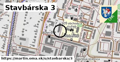 Stavbárska 3, Martin