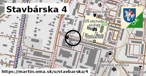 Stavbárska 4, Martin