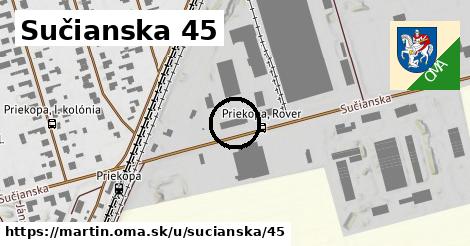 Sučianska 45, Martin