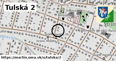 Tulská 2, Martin