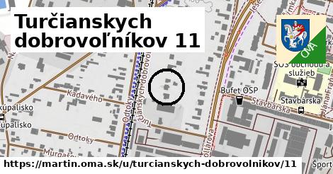 Turčianskych dobrovoľníkov 11, Martin