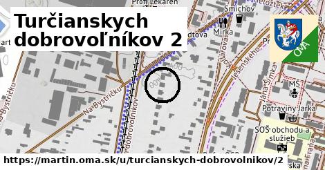 Turčianskych dobrovoľníkov 2, Martin