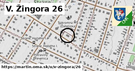 V. Žingora 26, Martin