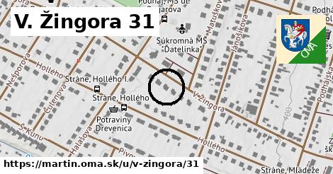 V. Žingora 31, Martin