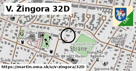 V. Žingora 32D, Martin