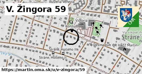 V. Žingora 59, Martin