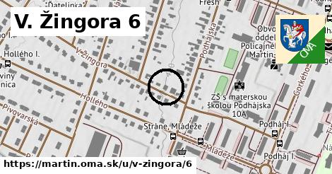 V. Žingora 6, Martin