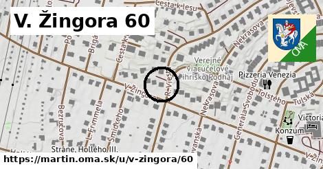 V. Žingora 60, Martin