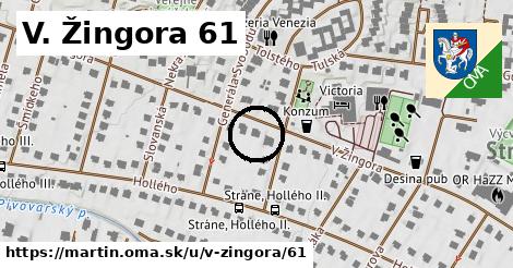 V. Žingora 61, Martin