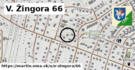 V. Žingora 66, Martin