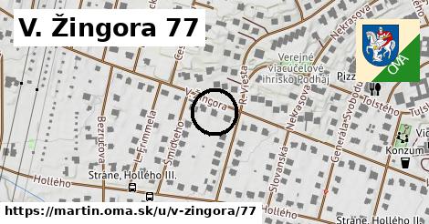 V. Žingora 77, Martin