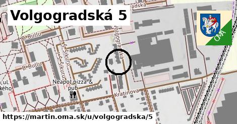 Volgogradská 5, Martin